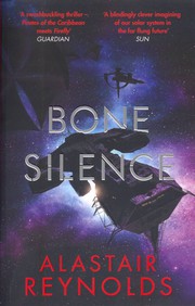 Bone Silence | Alastair Reynolds