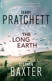 The long earth | Stephen Baxter, Gabriel Dols Gallardo;, Michael Fenton Stevens, Terry Pratchett
