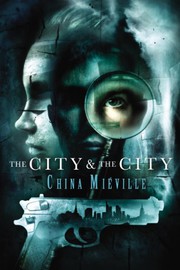 The City & The City | China Miéville