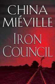 Iron Council | China Miéville