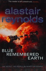 Blue remembered Earth | Alastair Reynolds