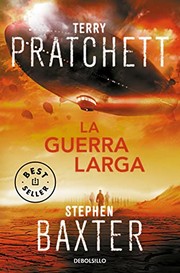 The Long War | Stephen Baxter, Gabriel Dols Gallardo, Michael Fenton Stevens, Mikael Cabon, Terry Pratchett