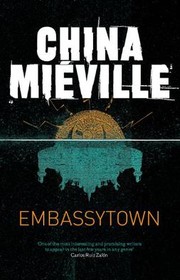 Embassytown | China Miéville, China Miville