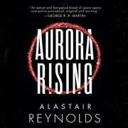 Aurora Rising | Alastair Reynolds