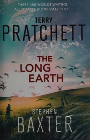 The long earth | Stephen Baxter, Gabriel Dols Gallardo;, Michael Fenton Stevens, Terry Pratchett