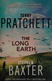 The long earth | Stephen Baxter, Gabriel Dols Gallardo;, Michael Fenton Stevens, Terry Pratchett