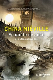 Looking for Jake | China Miéville