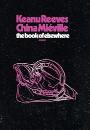 The Book of Elsewhere | Keanu Reeves, China Mieville, China Miéville, Del Rey