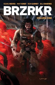 BRZRKR, Vol. 1 | Keanu Reeves, Diego de los Santos, Matt Kindt, Ron Garney