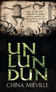 Un Lun Dun | China Miéville