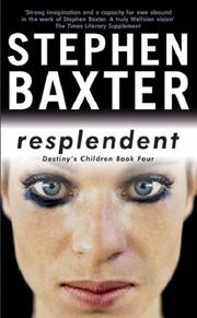 Resplendent | Stephen Baxter