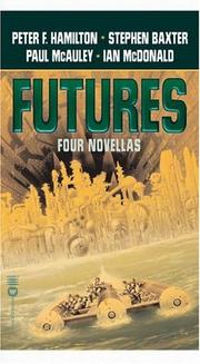 Futures | Stephen Baxter, Crowther, Peter, Paul J. McAuley, Peter F. Hamilton