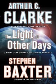 The Light of Other Days | Stephen Baxter, Arthur C. Clarke