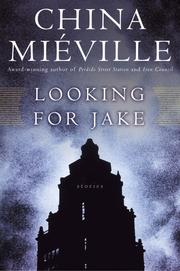 Looking for Jake | China Miéville