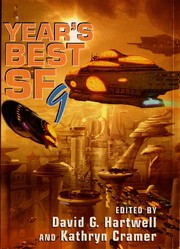 Year's Best SF 9 | Stephen Baxter, Allen M. Steele, Angélica Beatriz del Rosario Arcal de Gorodischer, Charles Stross, Cory Doctorow, Gene Wolfe, Geoff Ryman, Gregory Benford, Joe Haldeman, John Varley, Kage Baker, M. Rickert, Michael Swanwick, Nancy Kress, Nigel Brown, Octavia E. Butler, Pedro Jorge Romero, Ricard de la Casa Pérez, Rick Moody, Robert Reed, Tony Ballantyne