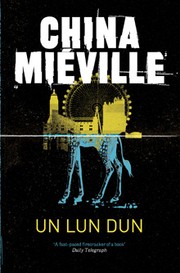 Un Lun Dun | China Miéville