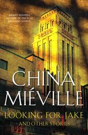 Looking for Jake | China Miéville