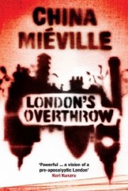 London's Overthrow | China Miéville