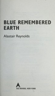Blue remembered Earth | Alastair Reynolds