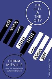 The City & The City | China Miéville, China Miéville (author)