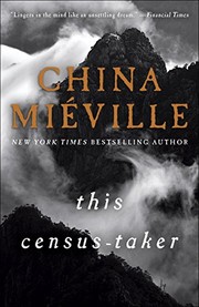 This Census-Taker | China Miéville