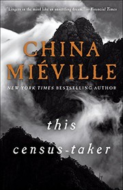 This Census-Taker | China Miéville