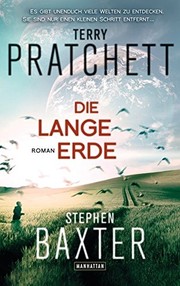 The long earth | Stephen Baxter, Gabriel Dols Gallardo;, Michael Fenton Stevens, Terry Pratchett