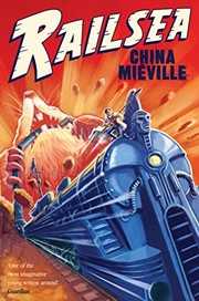 Railsea | China Miéville