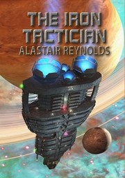 The Iron Tactician | Alastair Reynolds, Signed Edition