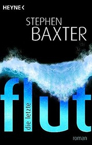 Die letzte Flut | Stephen Baxter
