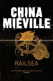 Railsea | China Miéville