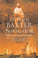 NAVIGATOR: TIME'S TAPESTRY 3. | Stephen Baxter