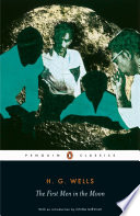 First Men in the Moon | China Miéville, H. G. Wells