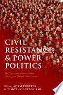 Civil resistance and power politics | Adam Roberts