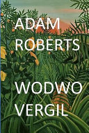 Wodwo Vergil | Adam Roberts