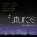 Futures | Stephen Baxter, Peter F. Hamilton