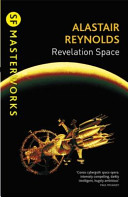 Revelation Space (S.F. Masterworks) | Alastair Reynolds, John Lee