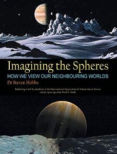 Imagining the Spheres | Alastair Reynolds, David A. Hardy, Steven Hobbs