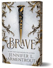 Brave | Jennifer L. Armentrout Brave | Jennifer L. Armentrout