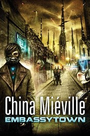 Embassytown | China Miéville, China Miville