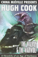 Walrus and the Warwolf | China Miéville, Erik Mona, Hugh Cook, James Sutter, Paizo Staff