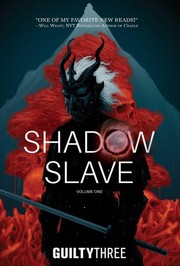 Shadow Slave, Book 1: Child of Shadows | Guiltythree
