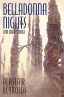 Belladonna Nights and Other Stories | Alastair Reynolds