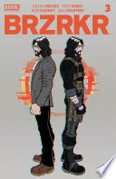 BRZRKR #3 (of 12) | Keanu Reeves, Ron Garney