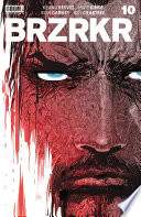 BRZRKR #10 (of 12) | Keanu Reeves, Matt Kindt, Ron Garney