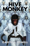 Hive Monkey | Gareth L. Powell