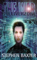 GULLIVERZONE (Gulliver Zone) - The Web | Stephen Baxter