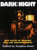 Dark of the Night | Stephen Baxter, Caitlín R. Kiernan, Christopher Fowler, David Case, Douglas E. Winter, Jay Russell, Jo Fletcher, Kim Newman, Michael M. Smith, Nicholas Royle, Paul J. McAuley, Ramsey Campbell, Richard Christian Matheson, Roberta Lannes