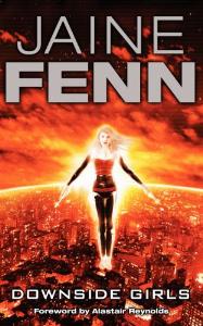Downside Girls | Alastair Reynolds, Jaine Fenn