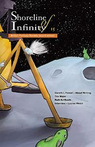 Shoreline of Infinity 15 | Gareth L. Powell, Louise Welsh, Powell, Gareth L, Welsh, Louise